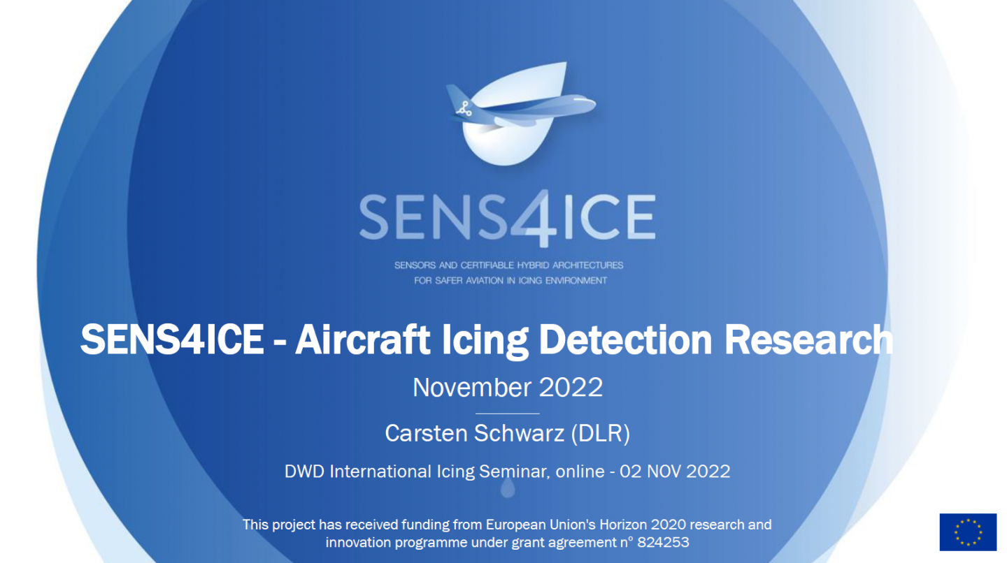 Cover page of the presentation "SENS4ICE - Aircraft Icing Detection Research" given by the Project Coordinator Carsten Schwarz at the DWD German Weather Service (Deutscher Wetterdienst) International Icing Seminar.